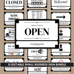 May include: A set of 15 editable black and white signs for small businesses. The signs include various messages such as "Closed", "Now Hiring", "Open Hours", "Come in. We're Open", "Free Wi-Fi", "Please No Smoking or Vaping", and "We Look Forward to Welcoming You Back Soon".