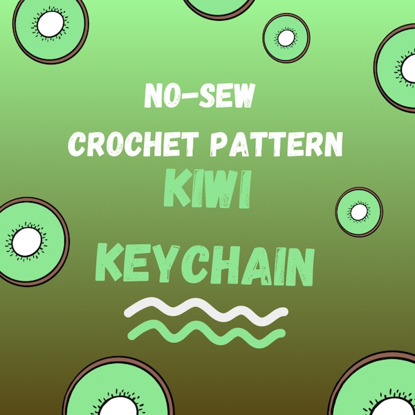 No-Sew Crochet Pattern Kiwi Keychain