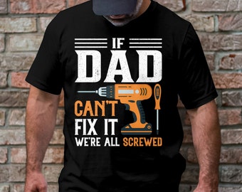 Funny Handyman Dad T-Shirt, Novelty Father's Day Gift