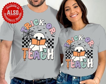 Trick or Teach Ghost Teacher Shirt, Funny Halloween Tee