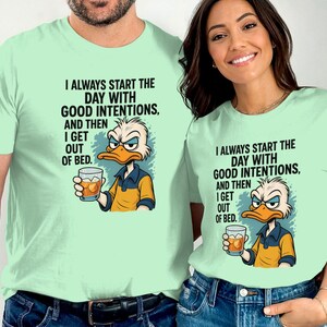T-shirt grappige eend, T-shirt goede bedoelingen, shirt sarcastische humor, cartoon eend, T-shirt alcoholdrank, T-shirt nieuwigheid cadeau, kleding voor volwassenen humor