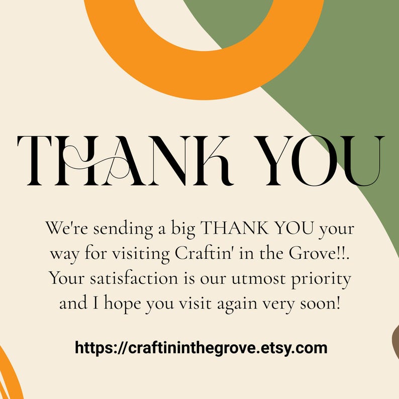 May include: A graphic design with the words "THANK YOU" in a bold, elegant font. The text is accompanied by a message of gratitude and a website address, all set against a cream, green, and orange background.