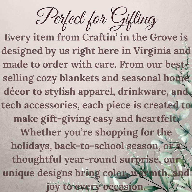 May include: Text on a beige background reads "Perfect for Gifting." The text describes items from Craftin' in the Grove, including blankets, home d&eacute;cor, apparel, drinkware, and tech accessories, designed in Virginia.