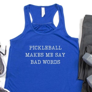 Women&#39;s Pickleball Tank, Pickleball Shirt, Funny Pickleball, Pickleball Tank Top, Workout Tank, Pickleball Gift, Sassy Quote, Bad Words