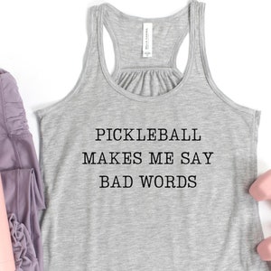 Women&#39;s Pickleball Tank, Pickleball Shirt, Funny Pickleball Shirt, Pickleball Tank Top, Workout Tank, Pickleball Gifts, Mom Gift, Bad Words
