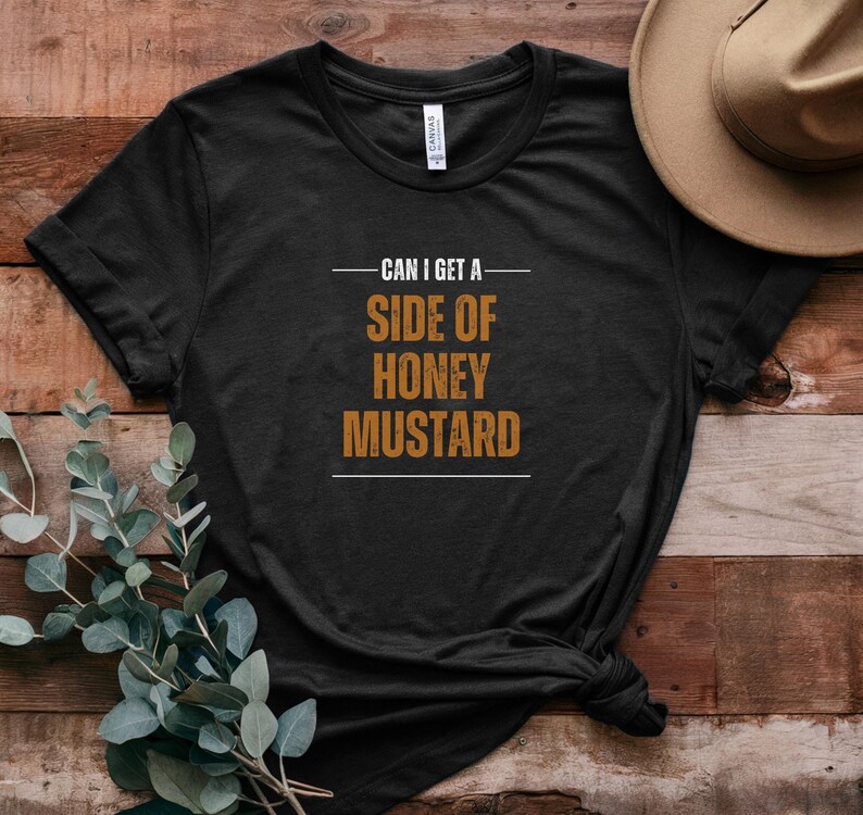 Can I get a side of Honey Mustard t-shirt in black