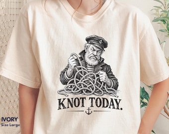 Sailor with Tangled Rope Knot Today T-shirt | Nautical Captain Illustration