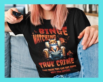 Binge Watching True Crime Cat, Cat Detective Tee