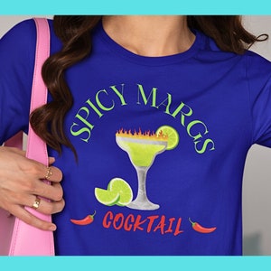 Spicy Margs | Cinco De Mayo Shirt | Fiesta Shirt | Margaritas | Tacos And Margs | Funny Food Shirt | Margarita Lover Shirt | Marg Shirt |