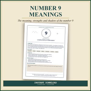 May include: A white informational sheet titled Number 9 Meanings, detailing the core meaning of completion and compassion. The document includes sections for symbolism, key traits, strengths, growth areas, and a reflection prompt with blank lines.