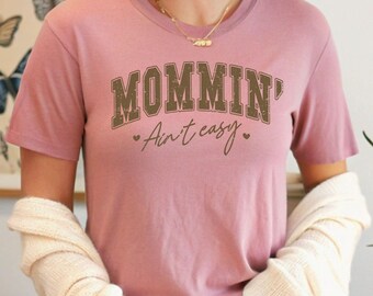 Lustiges Mom Shirt, Mommin ist nicht einfach T-Shirt, Grafik T-Shirt für Frauen, trendiges Mom Outfit