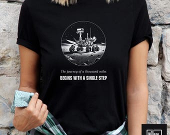 Mars rover shirt, Perseverance shirt, Curiosity shirt, Journey of a thousand miles shirt, Inspirational shirt