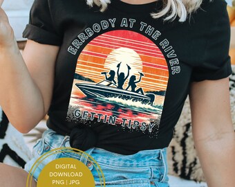 Errbody At The River Gettin Tipsy Png, River Vibes Png, River Life Png, Distressed Retro Summer Aesthetic, Boating Sublimation, Beer Png