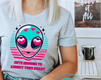 Süß genug, um Ihr Herz zu stehlen Alien Png, lustiges Alien Shirt Png, UFO Alien, Weltraum Png, Alien Grafikdesign, Alien Clipart Sublimation
