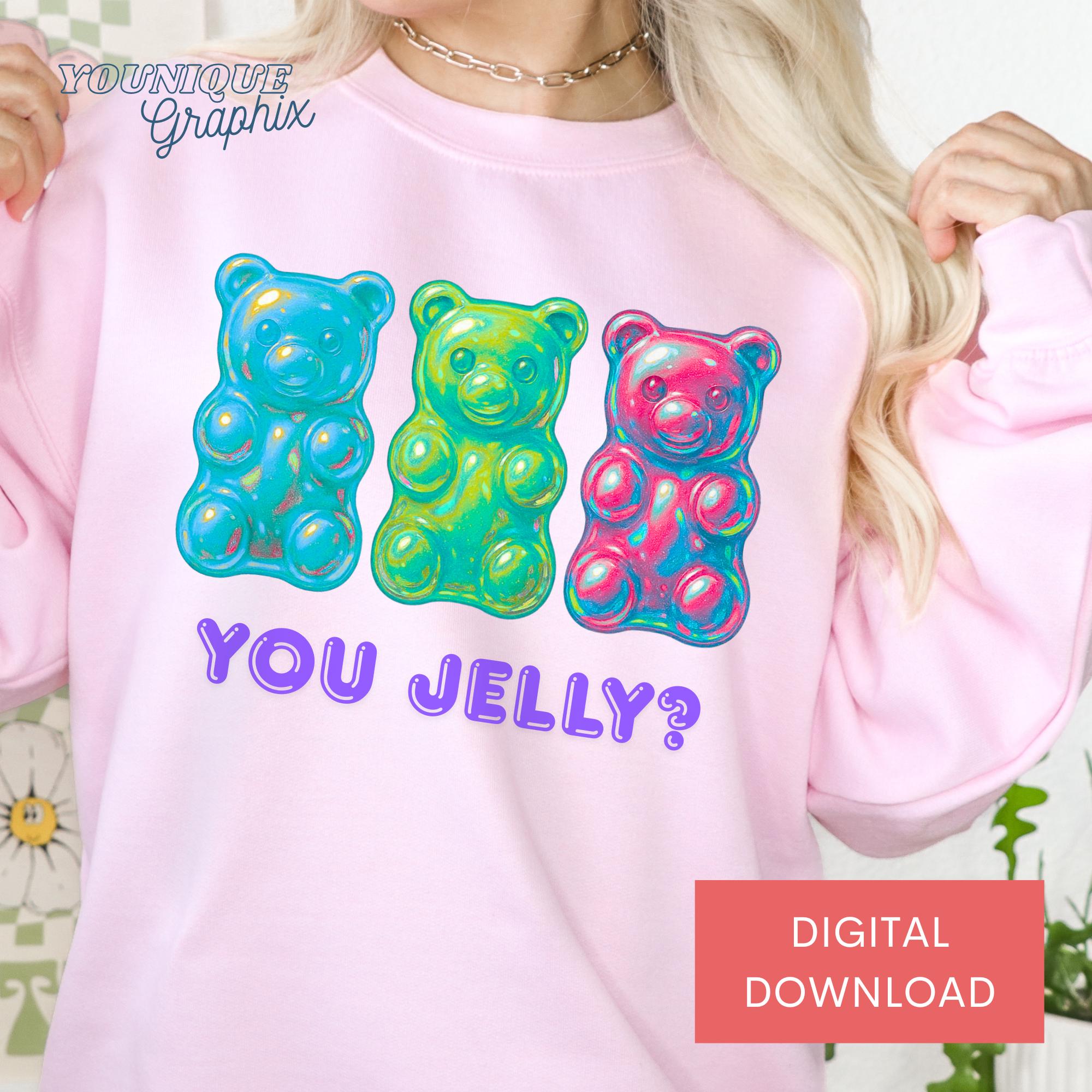 You Jelly Gummy Bear PNG - Gimme Gummy Aesthetic T-shirt Design, Trendy ...