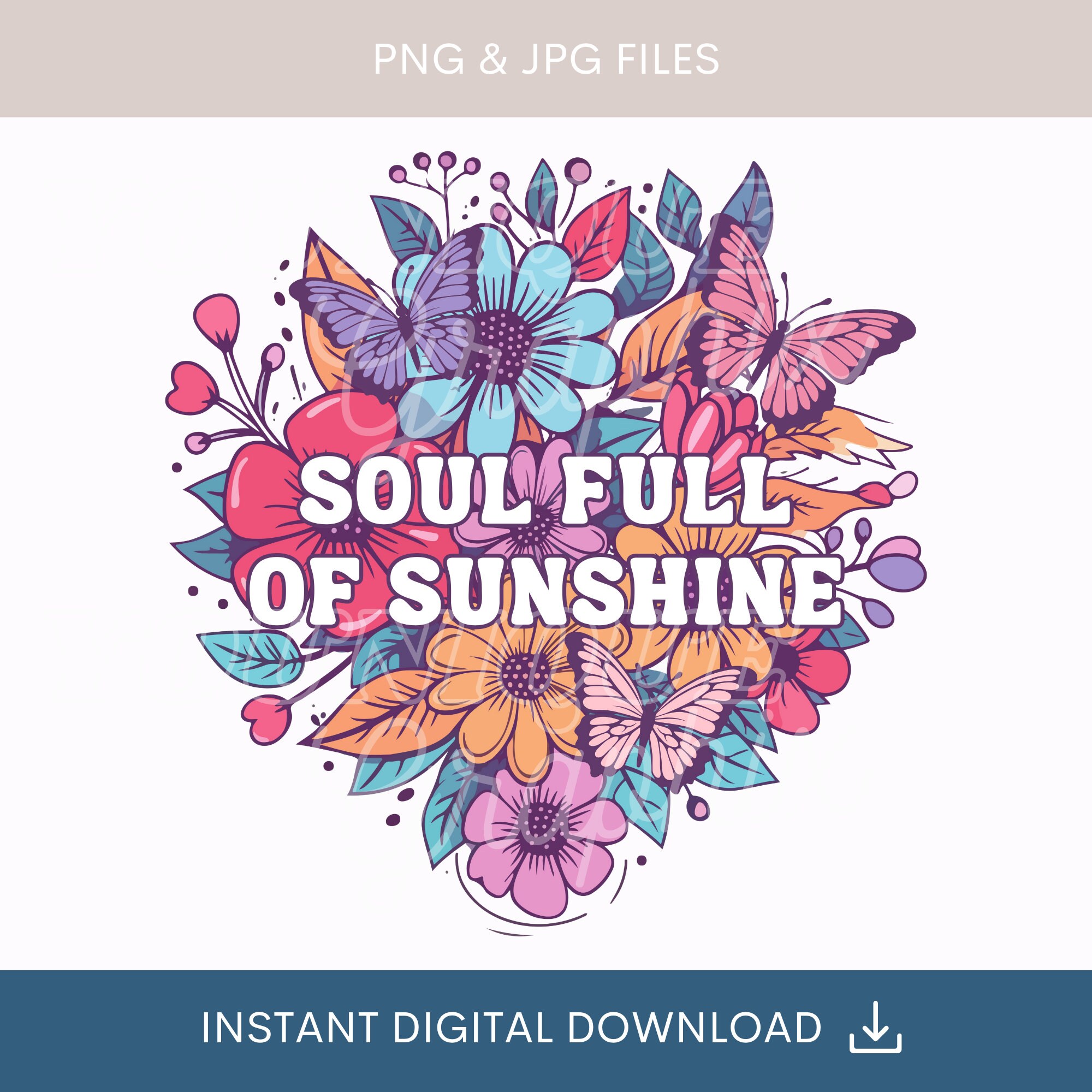 Soul Full of Sunshine Png, Floral Bouquet Png, Floral Sublimation ...