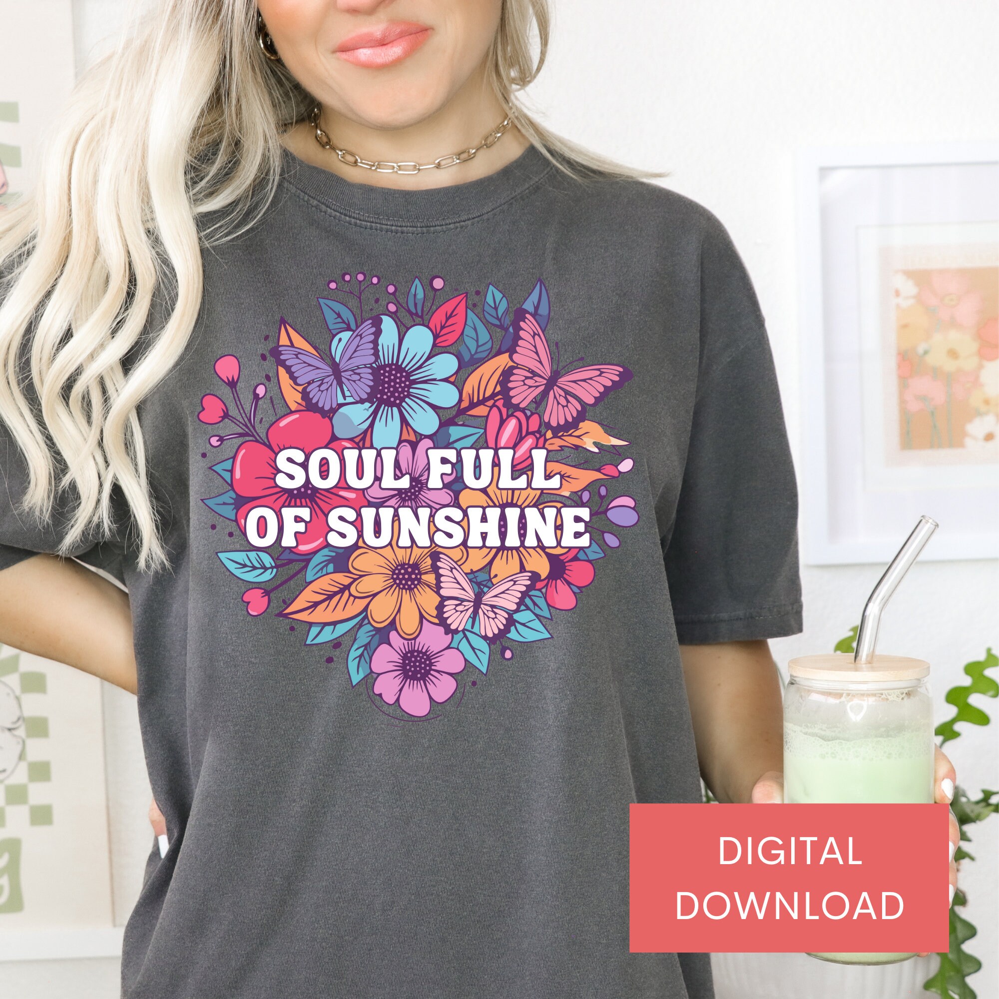 Soul Full of Sunshine Png, Floral Bouquet Png, Floral Sublimation ...
