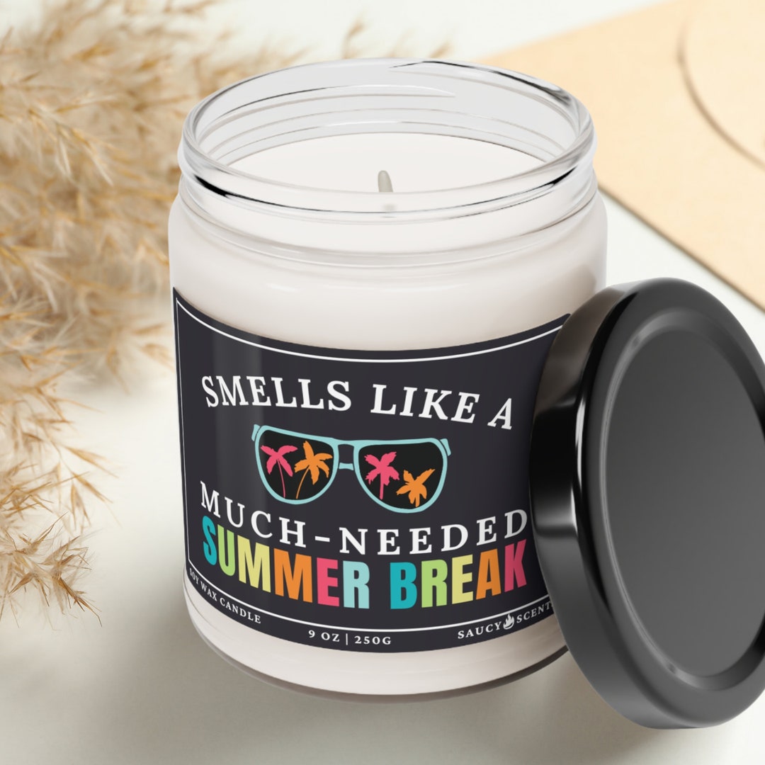 Smells Like Summer Break Candle Funny End of Year Teacher Gift Summer ...