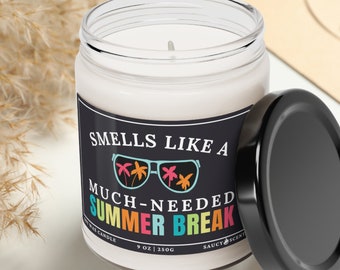 Smells Like Summer Break Candle Funny End of Year Teacher Gift Summer Vacation End of School Year Present - Soy Wax Candle 9oz
