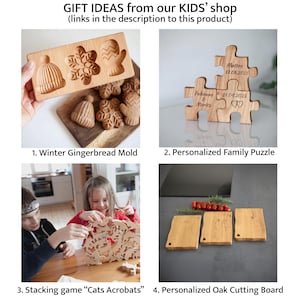 May include: Wooden gift ideas from a kids' shop. Includes a winter gingerbread mold, a personalized family puzzle, a stacking game called "Cats Acrobats", and personalized oak cutting boards. The text in the image says "GIFT IDEAS from our KIDS' shop".