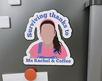 J'ai survécu grâce à Mme Rachel et au café, un aimant amusant pour maman Aimants découpés