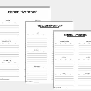 May include: Three white inventory sheets for the fridge, freezer, and pantry. Each sheet has sections for listing items and quantities. The "Fridge Inventory" sheet includes sections for dairy, condiments, and deli meats. The "Freezer Inventory" sheet lists meat, chicken, and seafood. The "Pantry Inventory" sheet lists canned goods, pasta/rice, baking, snacks, misc, and sauces.