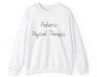 Pediatric Physical Therapist Crewneck Sweatshirt