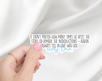 It Didn't Matter How Many Times Sticker | Bookstagram | Shatter Me Merch | Booktok | Aaron Warner | Laptop Sticker | Kindle Sticker
