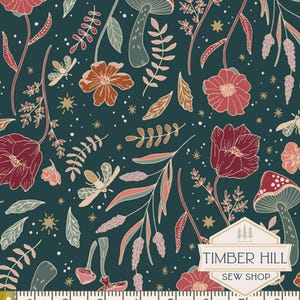 May include: Dark teal fabric with a floral and mushroom pattern. The design features red, orange, and pink flowers, green and gray mushrooms, and sprigs of leaves. The text "TIMBER HILL SEW SHOP" is in a white banner.