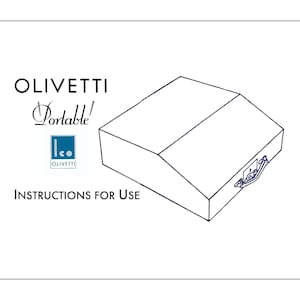May include: Line drawing of a vintage Olivetti Portable typewriter case. The case is rectangular with a handle and clasp. The Olivetti logo and the words "Instructions for Use" are also visible.