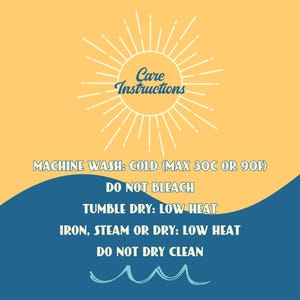 May include: Care instructions for a garment: Machine wash cold (max 30&deg;C or 90&deg;F), do not bleach, tumble dry on a low heat, iron, steam or dry on a low heat, do not dry clean.