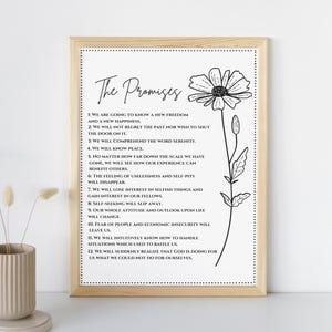 May include: Black and white printable wall art with a floral design and text that reads "The Promises". The text lists 12 promises, including "We are going to know a new freedom and a new happiness." and "We will know peace."
