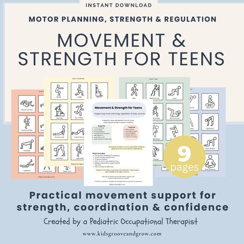 May include: Digital download of "Movement & Strength for Teens" with exercise illustrations. The image shows 9 pages of practical movement support for strength, coordination, and confidence. Created by a Pediatric Occupational Therapist.