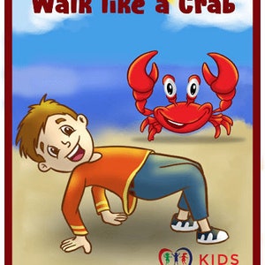 Op de afbeelding: Een jongen loopt als een krab op een strand. Hij draagt een rood shirt en een blauwe spijkerbroek. Op de achtergrond is een rode krab te zien. De tekst "Walk like a Crab" staat bovenaan de afbeelding. De afbeelding is afkomstig van de website "KIDS Groove and Grow".