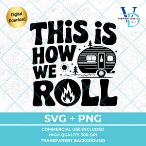 Diseño divertido de camiseta de RV SVG / Campamento / Decoración de viaje de campamento / Clipart de viaje en autocaravana / Refrán de RV / Archivo PNG para camisetas, bolsos y regalos