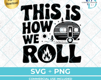 Funny RV Saying SVG | Camp Shirt Design (Digital Download)
