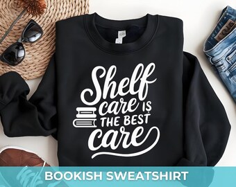 Sudadera Shelf Care is the Best Care / Diseño tipográfico divertido de libros / Sudadera literaria acogedora para amantes de los libros / Regalo para amantes de los libros