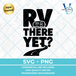 Diseño divertido de camiseta de RV SVG / Campamento / Decoración de viaje de campamento / Clipart de viaje en autocaravana / Refrán de RV / Archivo PNG para camisetas, bolsos y regalos