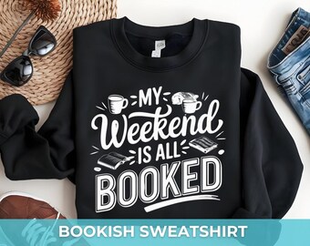 Sudadera Mi fin de semana está todo reservado / Diseño tipográfico literario divertido / Sudadera literaria acogedora para amantes de los libros / Regalo para amantes de los libros
