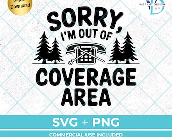 Funny Camping SVG | Out of Coverage Area Design (Digital Download)