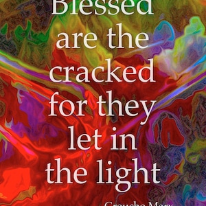 Blessed Are The Cracked Quote Print | Inspirational Wall Art | Vibrant Abstract Digital Download | Instant Decor