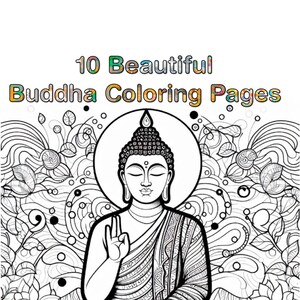 10 Buddha Coloring Pages: Zen Art Therapy (Digital Download)