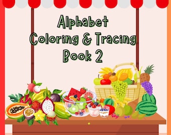 Páginas para colorear y calcar del alfabeto de frutas para niños - Libro para colorear para niños - Páginas para colorear y calcar de la A a la Z - Hojas de trabajo ABC