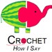 crochethowisay