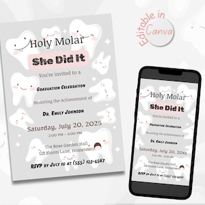 May include: A gray and pink graduation invitation with a tooth design. The text reads "Holy Molar She Did It" and includes details about the graduation celebration for Dr. Emily Johnson. The event is scheduled for Saturday, July 20, 2025, at 2:00 PM - 5:00 PM at The Rose Garden Hall, 123 Bloom Lane, Hometown. RSVP by July 10 at (555) 123-4567.