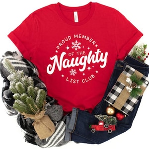 Proud member if the naughty list christmas adult t-Shirt