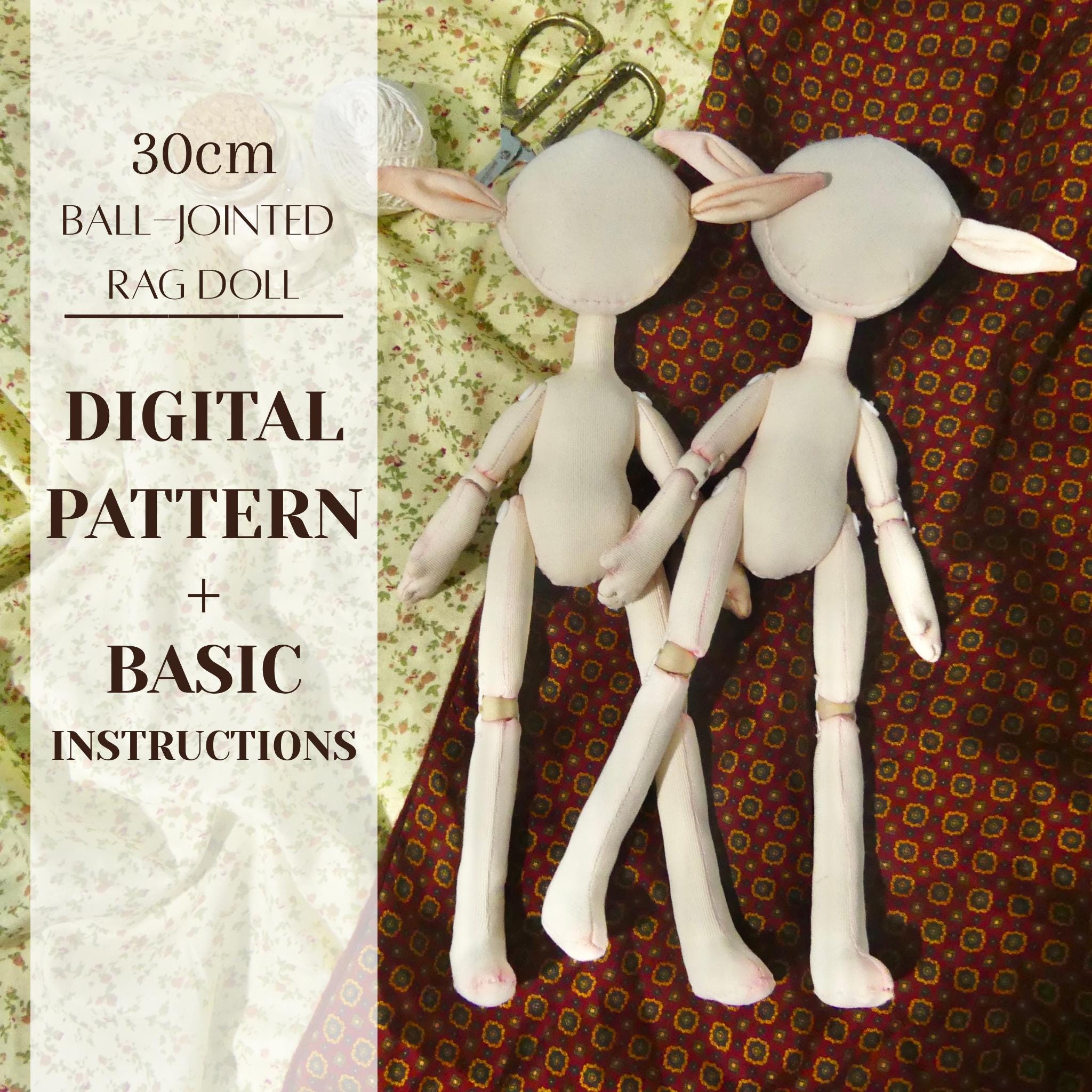 PDF Pattern and Basic Instruction | Ball-Jointed Rag Doll Pattern | Instant Download PDF - Skill Level Competent, Advanced Beginner