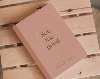 Gratitude Journal, Christian Journal, Bible Study Journal, Scripture Study Journal, Missionary Journal, See the Good Journal, Daily Journal