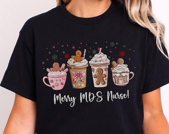 MDS Nurse Shirt Christmas Pink Latte Gingerbread Gift MDS Coordinator T-Shirt Gift for Minimum Data Set RN Thank You Gift Idea Appreciation