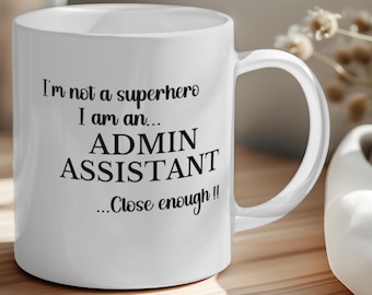 Taza de café personalizada para asistente administrativo, regalo para asistente administrativo, taza de té, regalo personalizado, regalo para administrador de oficina, regalo para equipo de administración de atención médica, regalo unisex